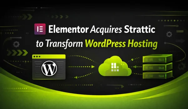 Elementor acquires Strattic to transform WordPress hosting